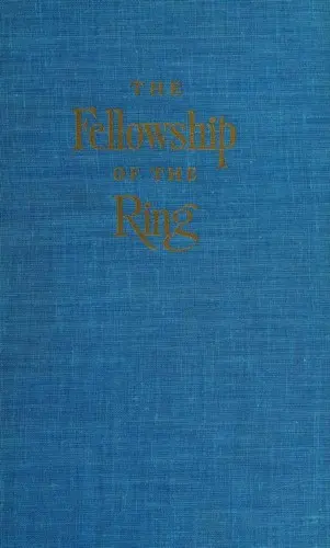 The Fellowship of the Ring (The Lord of the Rings #1)