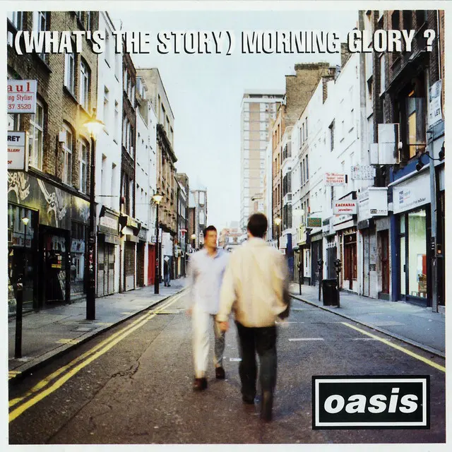 (What's The Story) Morning Glory? [Remastered]